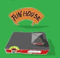 Fun House